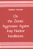 On the Zionist Aggression Against lraqi Nuclear Installations