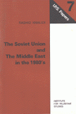 The Soviet Union and The Middle East in The 1980`s