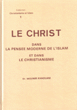 le christ dans la pensee moderne de l'islam et dans le christianisme