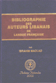 Bibliographie des Auteurs Libanais de Langue Francaise