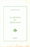 LE RETOUR DU PRODIGUE