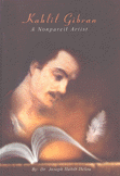 Khalil Gibran A Nonpareil Artist