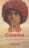 Arab Cinema History and Cultural Identity