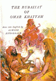 The Rubaityat of Omar Khayyam