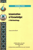 Islamization of Knowledge A Methodology