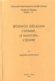 Boghos Gelalian L'homme Le Musicien L'oeuvre