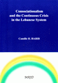 Consociationalism and the Continuous Crisis in the Lebanese System
