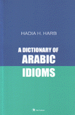 A Dictionary of Arabic Idioms