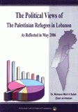 the political views of the Palestinian refugees in Lebanon as reflected in may 2006
