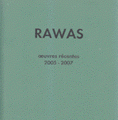 Rawas Oeuvres Recentes 2005-2007