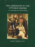 The Armenians in the Ottoman Empire an anthology and a photo history