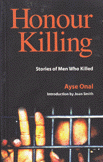 Honour Killing Stories of men who killed