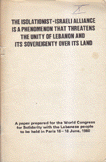 The Isolationist-Israeli Alliance is a Phenomenon that TREATENS THE Ynity of Lebanon and its Sovereigenty over its Land