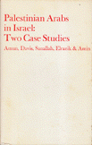 Palestinian Arabs In Israel: Two Case Studies