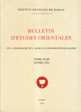 Bulletin d'etudes Orientales tome 43 XLIII Annee 1991