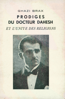 Prodiges du Docteur Dahesh et L'unite des Religions