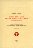Damas et la Syrie T1 Sous La Domination Fatimide (359-468/969-1076)