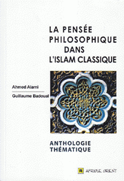 La Pensée Philosophique Dans l'Islam Classique
