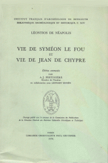 Leontios De Neapolis Vie De Symeon Le Fou Et Vie De Jean De Chypre