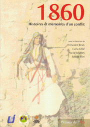 1860 Histoires et Memoires d'Un Conflit تاريخ وذاكرة نزاع