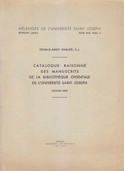 Catalougue Raisonne Des Manuscrits De La Bibliotheque Orientale De L'Universite Saint Joseph 1/3