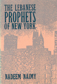 The Lebanese Prophets of New York