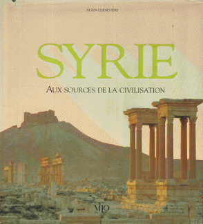 Syrie Auv sources de la civilisation