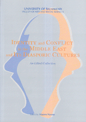 Identity and Conflict in the Middle East and Its Diasporic Cultures