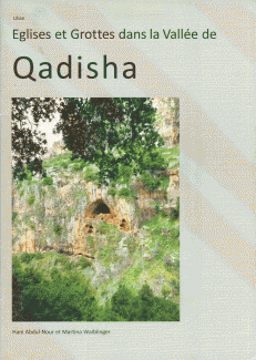 Eglises et Grottes dans la Vallee de Qadisha