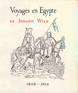 Voysges en Egypte de Johan Wild