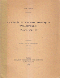 La Pensee Et L'Action Politiques D'Al-Mawardi (364-450/ 974-1058)