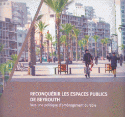 Reconquerir Les Espaces Publics De Beyrouth