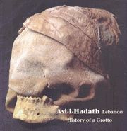 Asi-L-Hadath Lebanon History of a grotto