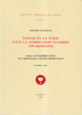 Damas et la Syrie T2 Sous La Domination Fatimide (359-468/969-1076)