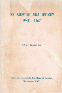 The Palestine Arab Refugees 1948 - 1967