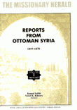 The Missionary herald Reports from Ottoman Syria 1819-1870 1/5
