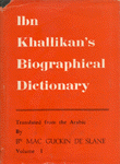 Ibn Khallikan's Biographical Dictionary 1/4
