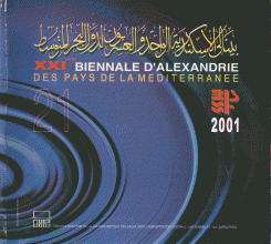 XXIeme Biennale D'Alexandrie Des Pays De La Mediterranee 2001 بينالي الإسكندرية الواحد والعشرون لدول البحر المتوسط