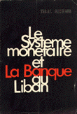 Le systeme monetaire et la banque au liban