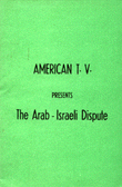 American tv. presents the arab-israel dispute