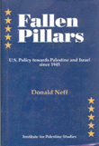 Fallen Pillars u.s. policy towards palestine and Israel since 1945