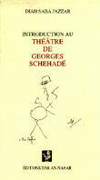 Introduction au theatre de Georges Schehade