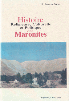 Histoire Religieuse Culturelle et Politique des Maronites