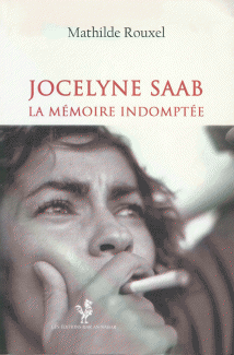 Jocelyne Saab la Memoire Indomptee