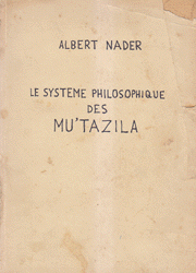 Le Systeme philosophique des Mu'tazila