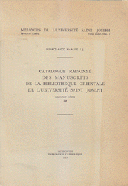 Catalougue Raisonne Des Manuscrits De La Bibliotheque Orientale De L'Universite Saint Joseph 3