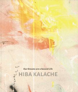 Hiba Kalache Our Dreams are a Second Life