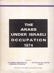 The Arabs Under Israeli Occupation 1974