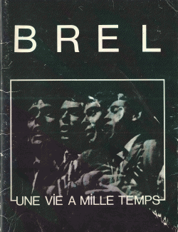 Brel une vie a mille temps