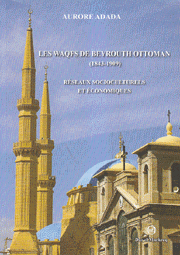 Les Waqfs De Beyrouth Ottoman 1843-1909